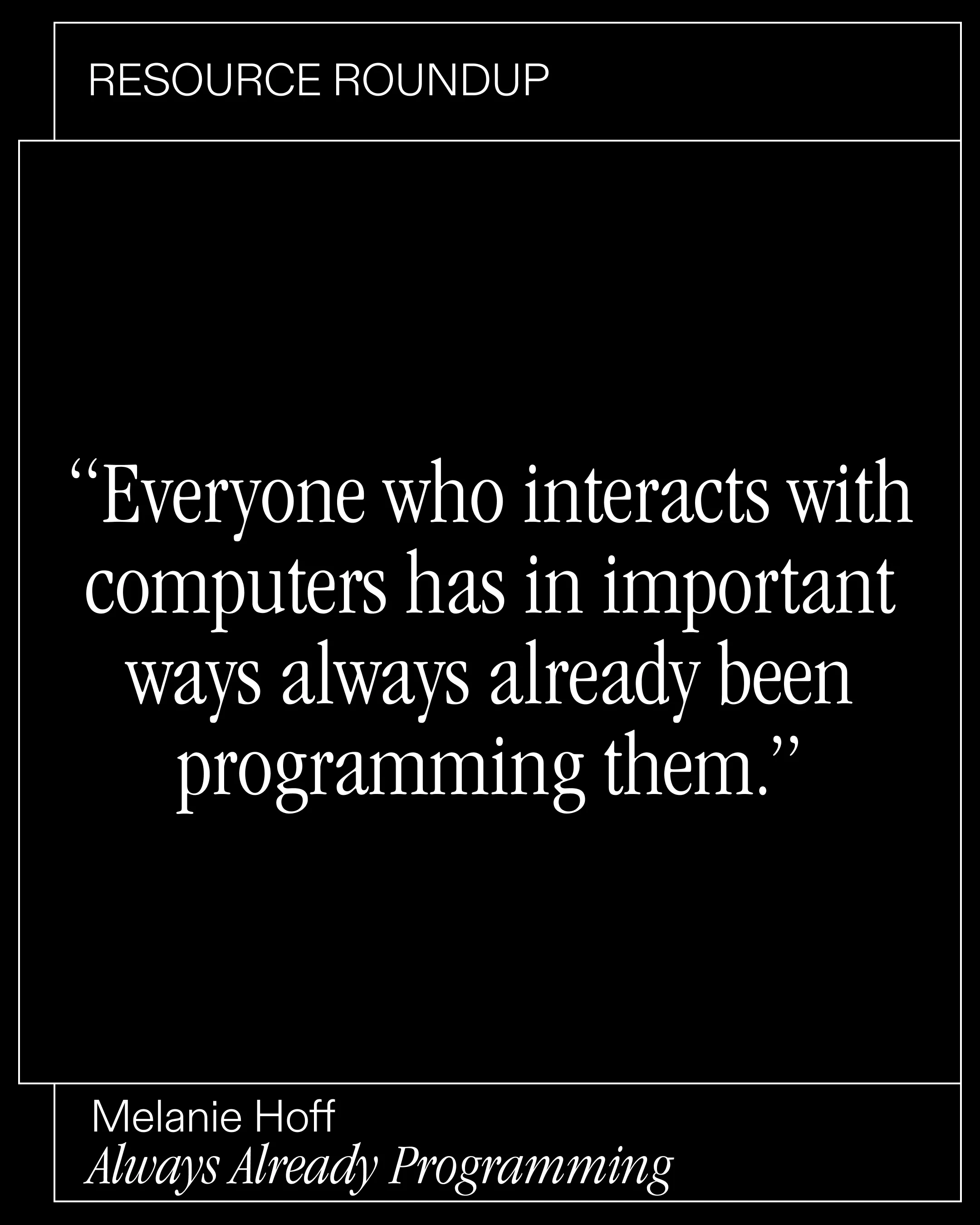 Always Already Programming